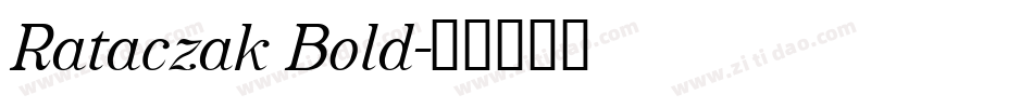 Rataczak Bold字体转换